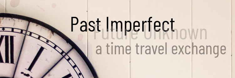 Past Imperfect Banner Past Imperfect Banner